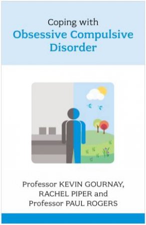 Coping With Obsessive Compulsive Disorder by Kevin Gournay