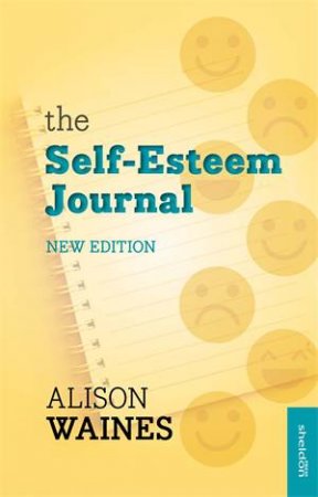 The Self-Esteem Journal (new edition) by Alison Waines