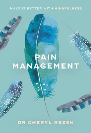 Pain Management by Dr Cheryl Rezek