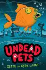 Undead Pets Goldfish from Beyond the Grave