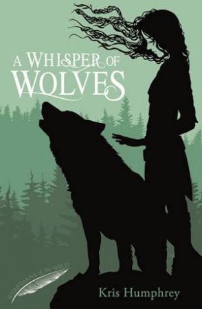 A Whisper Of Wolves by Kris Humphrey