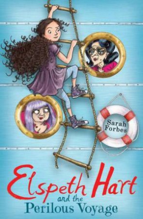 Elspeth Hart and the Perilous Journey by Sarah Forbes