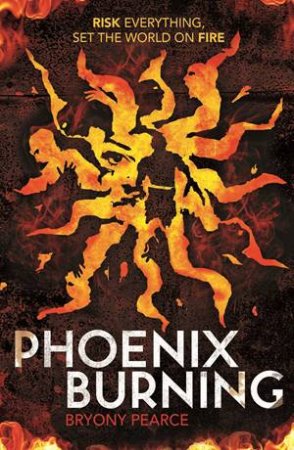 Phoenix Burning by Bryony Pearce