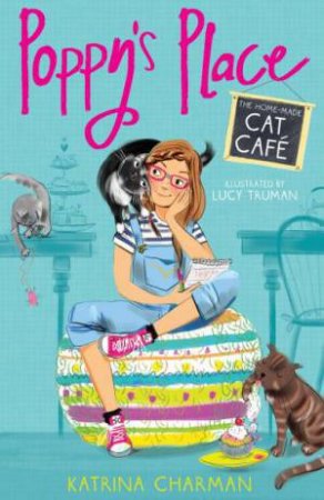 Poppy's Place: The Home-Made Cat Caf by Katrina Charman