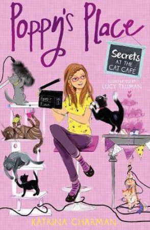 Poppy's Place: Secrets At The Cat Cafe by Katrina Charman