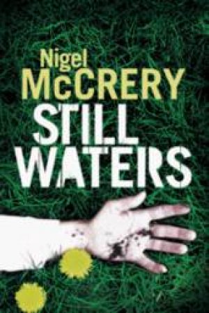 Still Waters by Nigel McCrery