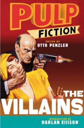 Pulp Fiction: The Villains by Various