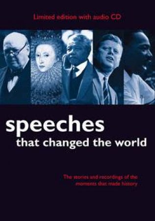 Speeches That Changed World Limited Edition - Book & CD by Simon Sebag Montefiore