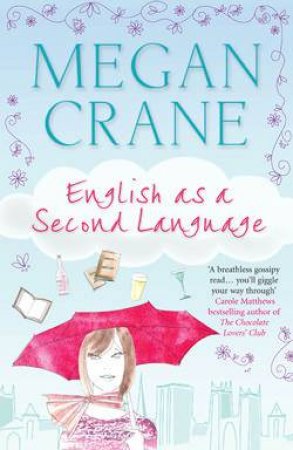 English As A Second Language by Megan Crane