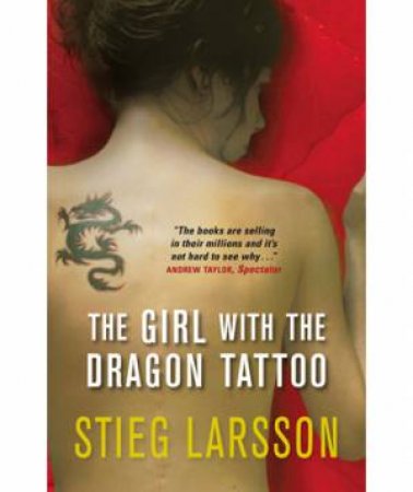 Girl With The Dragon Tattoo by Stieg Larsson