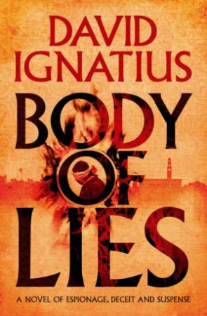 Body Of Lies by David Ignatius