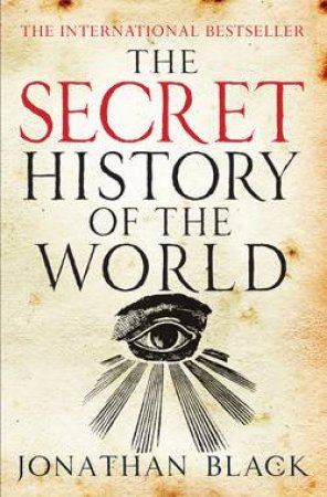 Secret History of the World by Jonathan Black