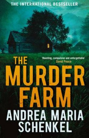 Murder Farm by Andrea Maria Schenkel