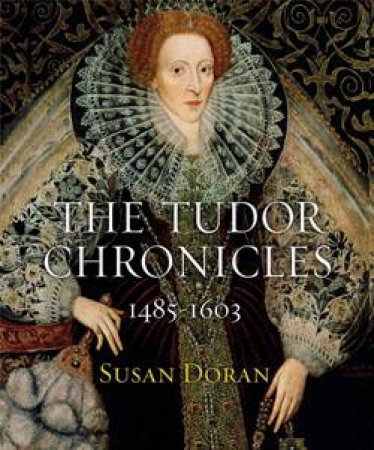 Tudor Chronicles by Susan Doran