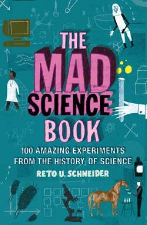 Mad Science Book by Reto Schneider