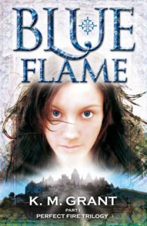 Blue Flame by K M Grant