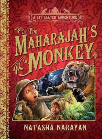 The Maharajah's Monkey: A Kit Salter Adventure by Natasha Narayan