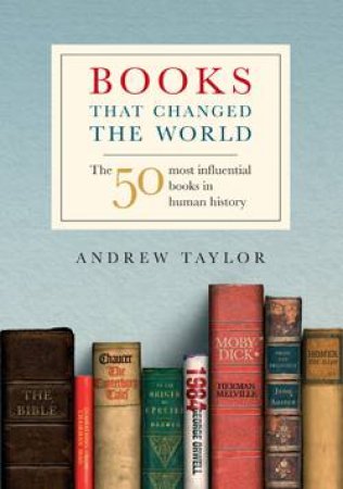 Books That Change the World by Andrew Taylor