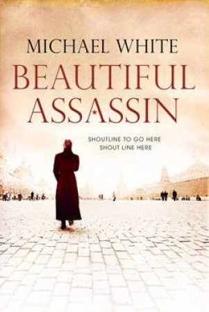 Beautiful Assassin by Michael White