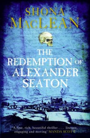 Redemption of Alexander Seaton by Shona MacLean