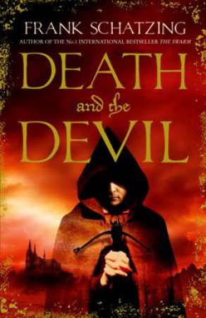 Death and the Devil by Frank Schatzing