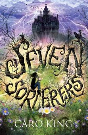 Seven Sorcerers by Caro King