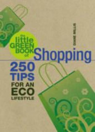 The Little Green Book of Shopping by Diane Millis