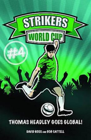 Strikers: World Cup by David Ross & Bob Cattell