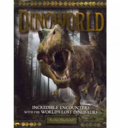 Dinoworld by Blackwell Archie