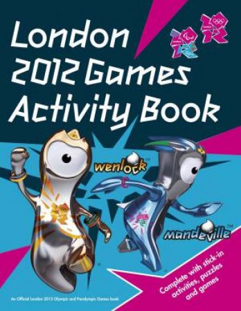 London 2012 Games Sticker Activity Book by Bronagh Woods