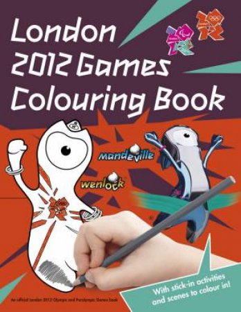 London 2012 Games Sticker Colouring Book by Robert Lodge