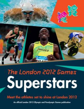 The London 2012 Games Superstars by Gavin Newsham