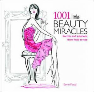 1001 Little Beauty Miracles by Esme Floyd-Hall