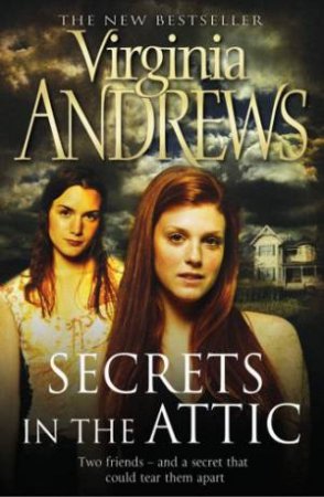 Secrets In The Attic by Virginia Andrews