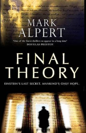 Final Theory by Mark Alpert