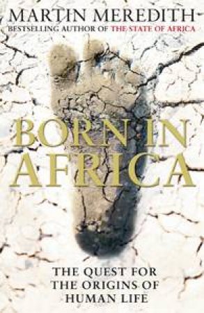 Born in Africa by Martin Meredith