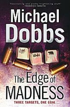 Edge of Madness by Michael Dobbs