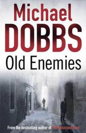 Old Enemies by Dobbs Michael