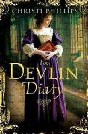 The Devlin Diary by Phillips Christi