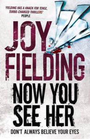 Now You See Her by Joy Fielding