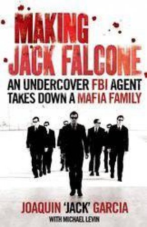 Making Jack Falcone by Joaquin Garcia