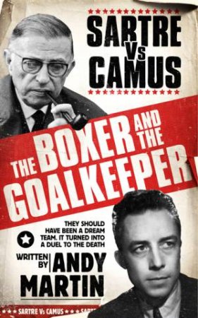 The Boxer & The Goal Keeper by Andy Martin