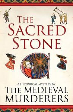 The Sacred Stone by Medieval Murderers The