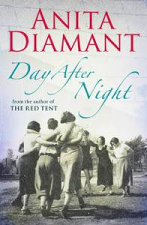 Day After Night by Anita Diamant