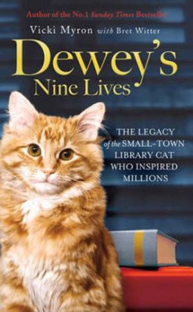 Dewey's Nine Lives by Vicky Myron