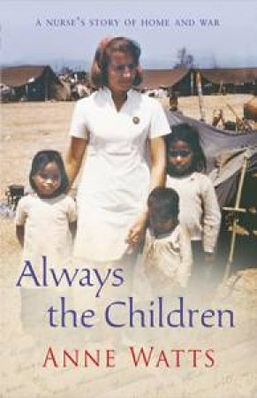 Always the Children by Anne Watts