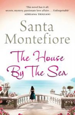 The House By The Sea by Santa Montefiore