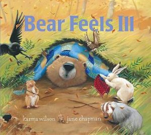 Bear Feels Ill by Karma Wilson