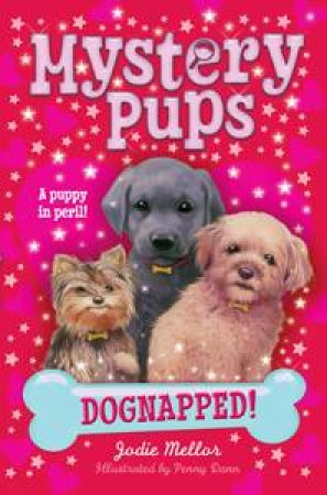 Dognapped! by Jodie Mellor