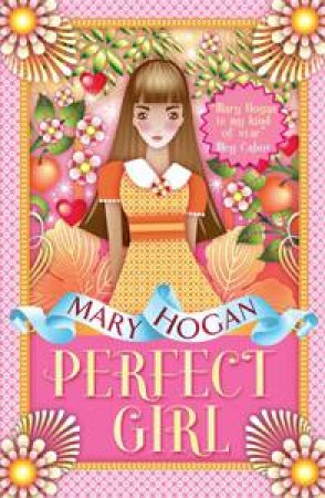 Perfect Girl by Mary Hogan